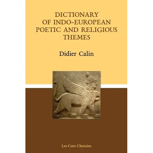 Dictionary of Indo-European poetic and religious themes - Paperback