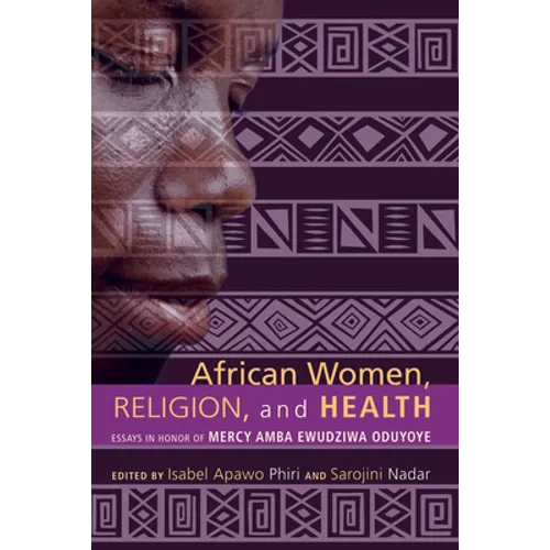 African Women, Religion, and Health - Paperback