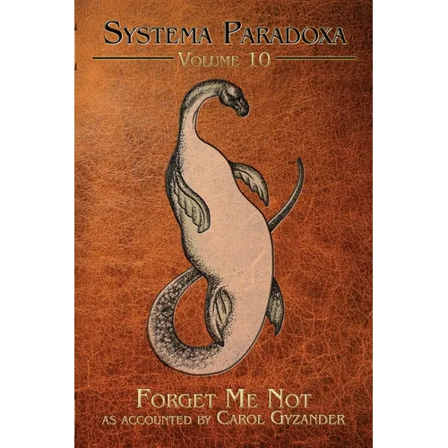 Forget Me Not: A Tale of Bessie, the Lake Eerie Monster - Paperback