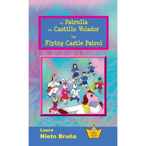 La Patrulla del Castillo Volador * The Flying Castle Patrol - Hardcover