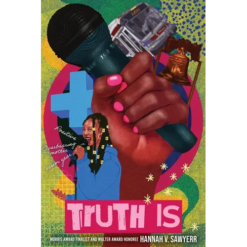 Truth Is: A Novel in Verse - Hardcover
