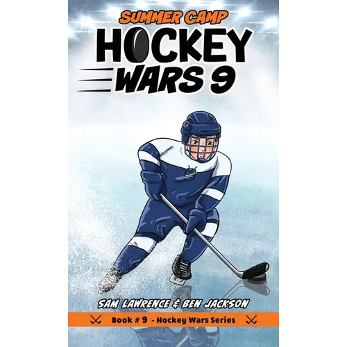 Hockey Wars 9: Summer Camp - Hardcover