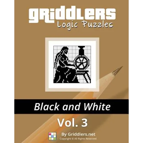 Griddlers Logic Puzzles: Black and White - Paperback