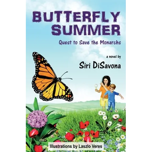Butterfly Summer: Quest to Save the Monarchs - Paperback