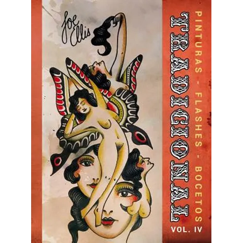 Tradicional Volume 4: Paintings, Flash and Sketches - Paperback