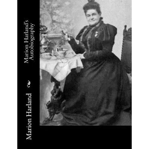 Marion Harland's Autobiography - Paperback