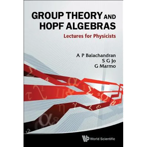 Group Theory and Hopf Algebra - Hardcover