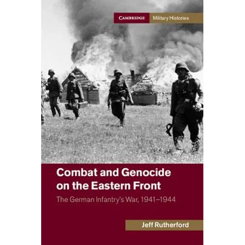 Combat and Genocide on the Eastern Front - Paperback