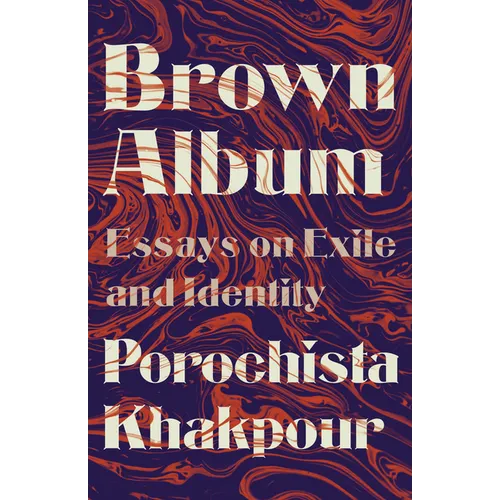 Brown Album: Essays on Exile and Identity - Paperback