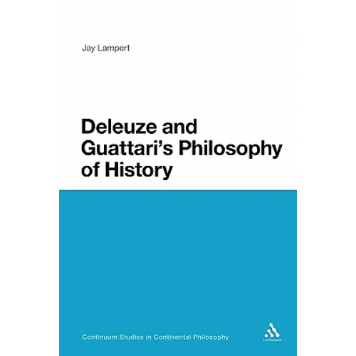 Deleuze and Guattari's Philosophy of History - Paperback