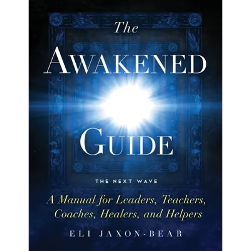 The Awakened Guide - Paperback