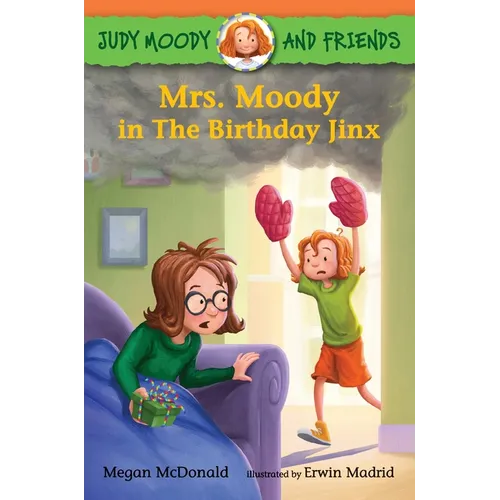 Judy Moody and Friends: Mrs. Moody in the Birthday Jinx - Paperback