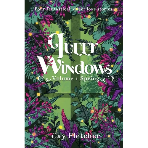 Queer Windows: Volume 1 Spring - Paperback