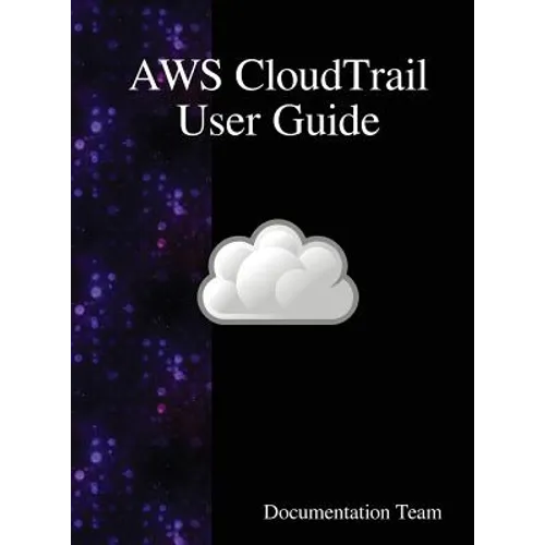 AWS CloudTrail User Guide - Hardcover