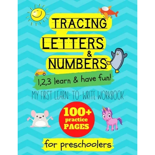Tracing letters and numbers: my first learn to write workbook. 1..2..3: learn and have fun: An activity book for preschool and school children to l - Paperback