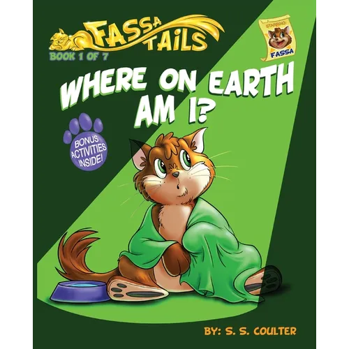 Where on Earth Am I?: An adventure book series with fun activities to teach lessons and keep kids off screens. - Paperback