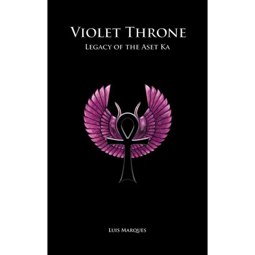 Violet Throne - Legacy of the Aset Ka - Hardcover