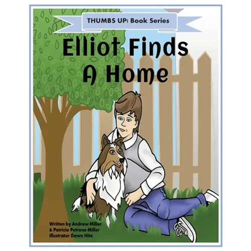 Thumbs Up! Elliot Finds a Home - Paperback