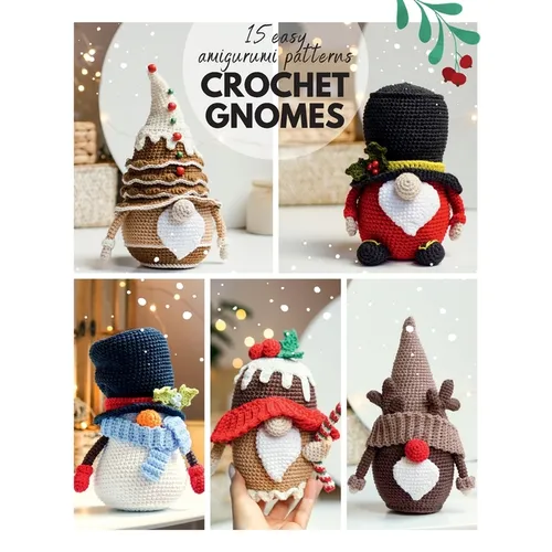 Сrochet gnome patterns: 15 easy Amigurumi patterns - Paperback