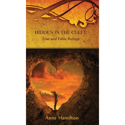 Hidden in the Cleft: True and False Refuge: Strategies for the Threshold #4 - Hardcover