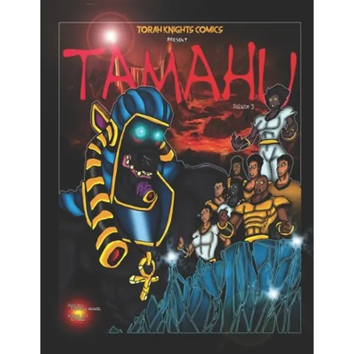 Tamahu: Melanin Warriors Volume Three - Paperback