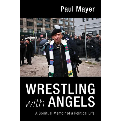 Wrestling with Angels - Paperback