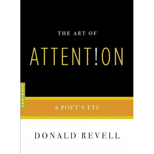 The Art of Attention: A Poet's Eye - Paperback