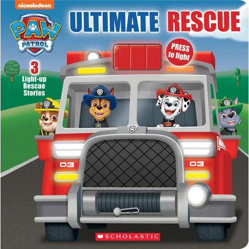 Ultimate Rescue (Paw Patrol Light-Up Storybook) - Board Book