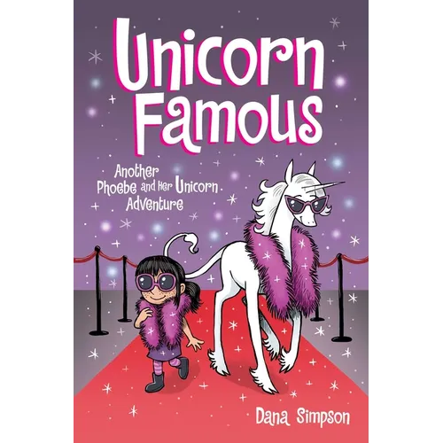 Unicorn Famous: Another Phoebe and Her Unicorn Adventure Volume 13 - Paperback