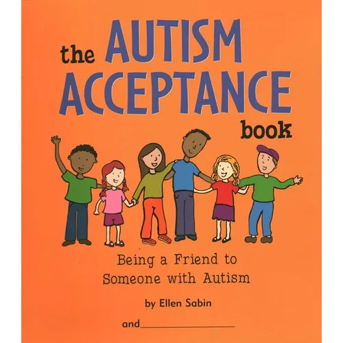 Autism Acceptance Book: Being a Friend to Someone with Autism - Spiral
