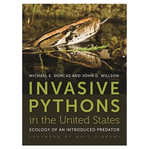 Invasive Pythons in the United States: Ecology of an Introduced Predator - Paperback
