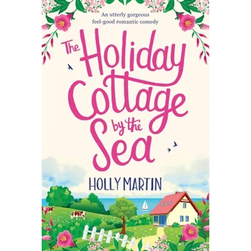 The Holiday Cottage by the Sea: Large Print edition - Paperback