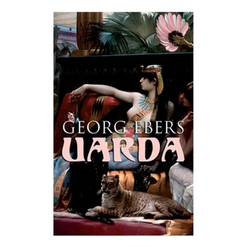 Uarda: Historical Novel - A Romance of Ancient Egypt - Paperback