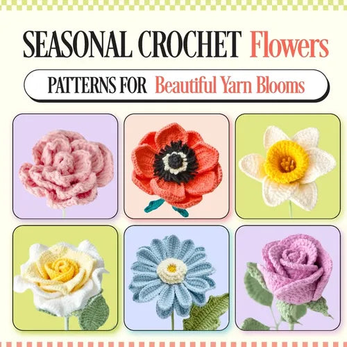 Seasonal Crochet Flowers: Patterns for Beautiful Yarn Blooms - Paperback