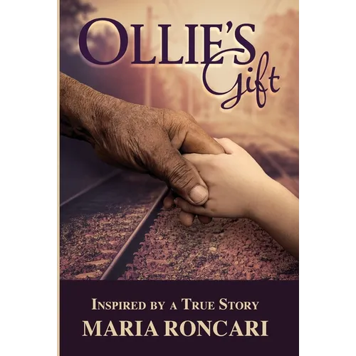 Ollie's Gift: Inspired by a True Story - Hardcover