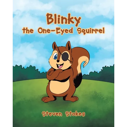 Blinky the One-Eyed Squirrel - Paperback