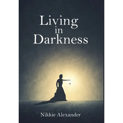Living in Darkness - Hardcover