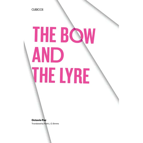 The Bow and the Lyre: The Poem, the Poetic Revelation, Poetry and History - Paperback