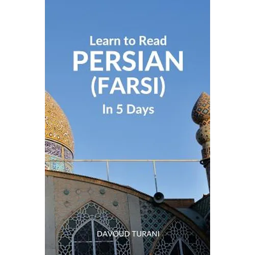 Learn to Read Persian (Farsi) in 5 Days - Paperback