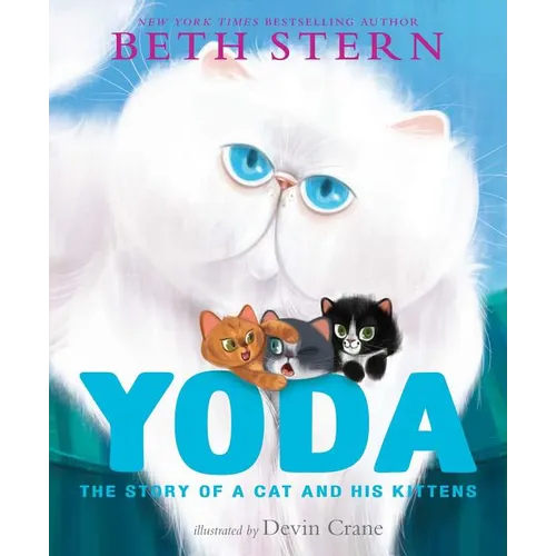 Yoda: The Story of a Cat and His Kittens - Hardcover