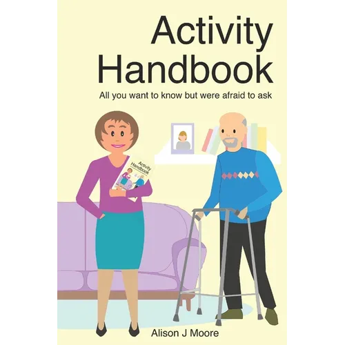 Activity Handbook: All you want to know but were afraid to ask - Paperback