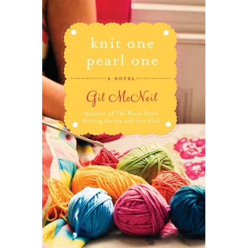 Knit One Pearl One: A Beach Street Knitting Society Novel - Paperback