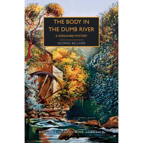 The Body in the Dumb River: A Yorkshire Mystery - Paperback
