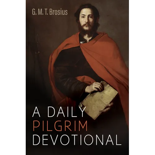 A Daily Pilgrim Devotional - Paperback