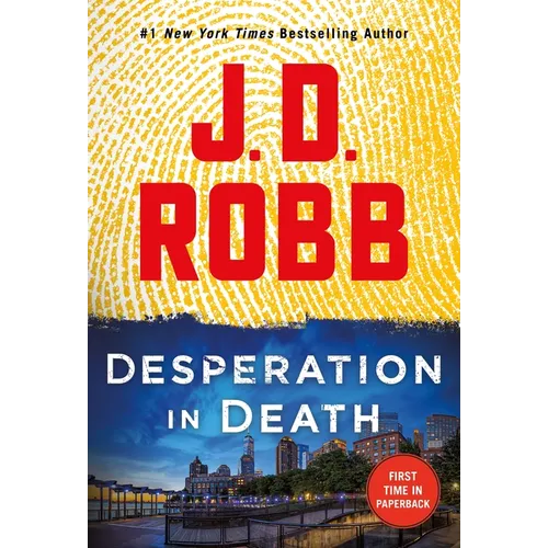 Desperation in Death: An Eve Dallas Novel - Mass Market Paperbound