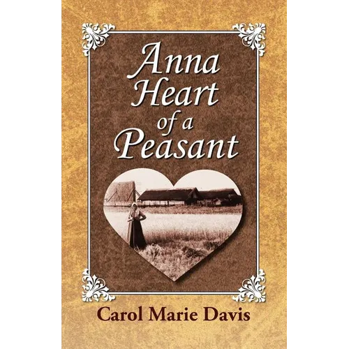 Anna Heart of a Peasant - Paperback