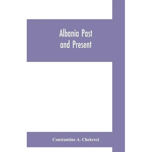 Albania past and present - Paperback