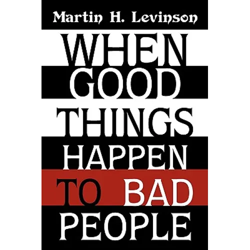 When Good Things Happen to Bad People - Paperback
