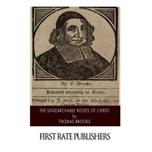 The Unsearchable Riches of Christ - Paperback