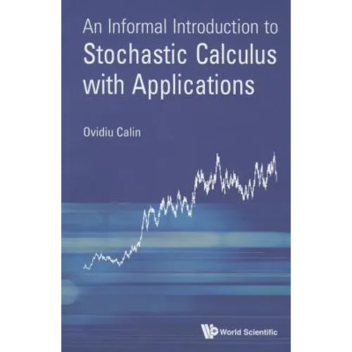 Informal Introduct to Stochastic Calculus with Applications - Paperback